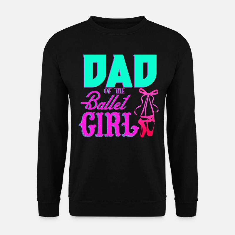 Ballet Danseur Père Ballet - Sweat-shirt Unisexe - noir
