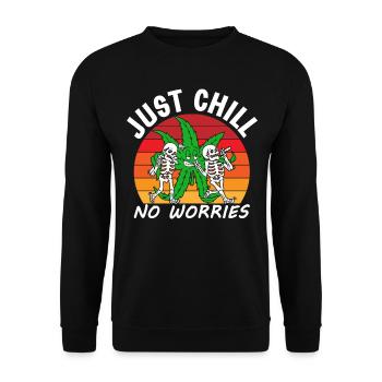 Just Chill, nor Worries - Unisex Sweatshirt - black - Front - Alina (178cm) & Michal (187cm)