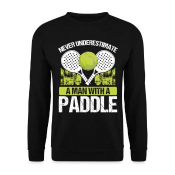Paddle Tennis Player Match Never underestimate - Unisex Pullover - Schwarz - Vorne - Alina (178cm) & Michal (187cm)