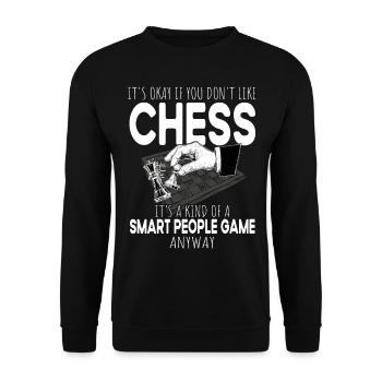 Its Ok If You Dont Like Chess Funny Chess Player - Unisex Pullover - Schwarz - Vorne - Alina (178cm) & Michal (187cm)