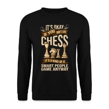 Its Ok If You Dont Like Chess Funny Chess Player - Unisex Pullover - Schwarz - Vorne - Alina (178cm) & Michal (187cm)