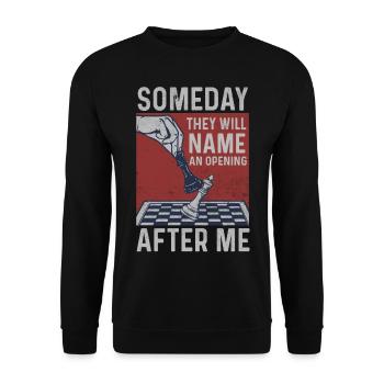 Someday They Will Name An Opening After Me Chess - Unisex Pullover - Schwarz - Vorne - Alina (178cm) & Michal (187cm)