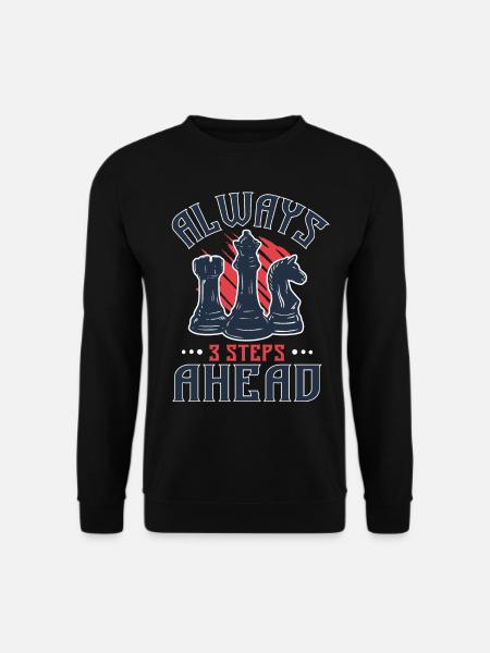 Always 3 Steps Ahead Funny Chess Player - Unisex Pullover - Schwarz