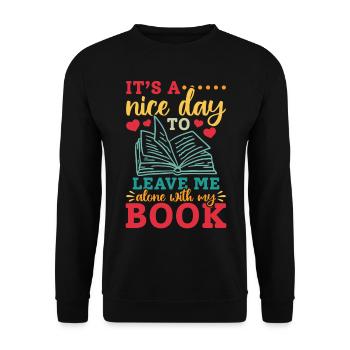 C’est une belle journée de me laisser seul avec mon livre - Sweat-shirt Unisexe - noir - Devant - Alina (178cm) & Michal (187cm)