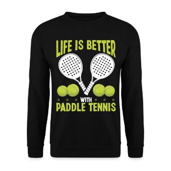 Match de joueur de paddle-tennis La vie est meilleure avec - Sweat-shirt Unisexe - noir - Devant - Alina (178cm) & Michal (187cm)