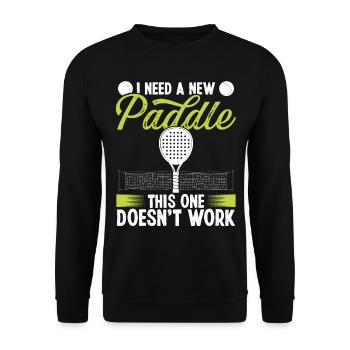 Paddle Tennis Match J’ai besoin d’un nouveau Paddle Funny - Sweat-shirt Unisexe - noir - Devant - Alina (178cm) & Michal (187cm)