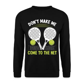 Paddle Tennis Player Match me faire venir au filet - Sweat-shirt Unisexe - noir - Devant - Alina (178cm) & Michal (187cm)