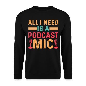 Podcasting Podcast Lover - All I Need Is A Podcast - Unisex Pullover - Schwarz - Vorne - Alina (178cm) & Michal (187cm)