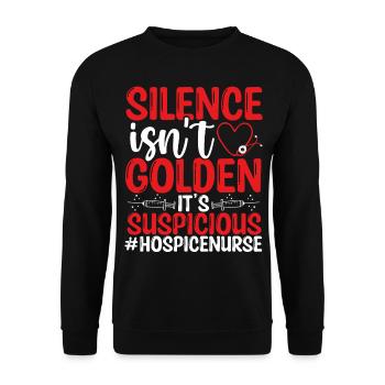 Hospice Nurse Silence is Suspicious Nursing - Unisex Pullover - Schwarz - Vorne - Alina (178cm) & Michal (187cm)