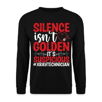 Xray Technician Silence is Suspicious Radiology - Unisex Sweatshirt - black - Front - Alina (178cm) & Michal (187cm)