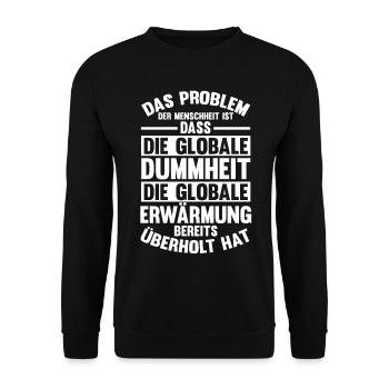 Das Problem Der Menschheit Globale Erwärmung Klima - Unisex Pullover - Schwarz - Vorne - Alina (178cm) & Michal (187cm)