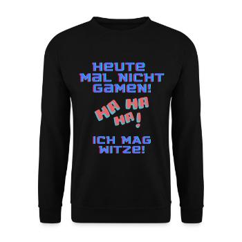 Nicht Gamen Lustig Witzig Funny Gaming Gamer - Unisex Pullover - Schwarz - Vorne - Alina (178cm) & Michal (187cm)