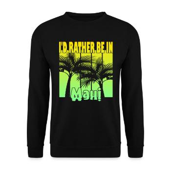I'd rather be in Maui - Unisex Pullover - Schwarz - Vorne - Alina (178cm) & Michal (187cm)