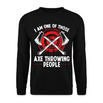 Axe Throwing One of those Axe people Quote - Unisex Pullover - Schwarz - Vorne - Alina (178cm) & Michal (187cm)