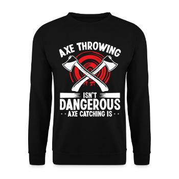 Axe Throwing Axe Catching is dangerous Thrower - Unisex Pullover - Schwarz - Vorne - Alina (178cm) & Michal (187cm)