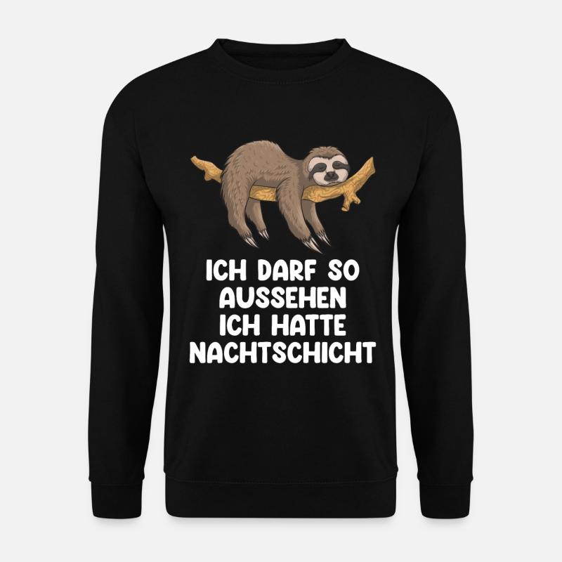 Ich Darf So Aussehen Ich Hatte Nachtschicht - Unisex Pullover - Schwarz
