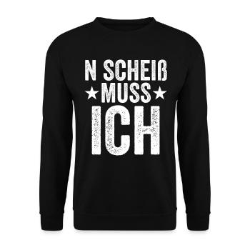 N Scheiß Muss Ich - Unisex Pullover - Schwarz - Vorne - Alina (178cm) & Michal (187cm)