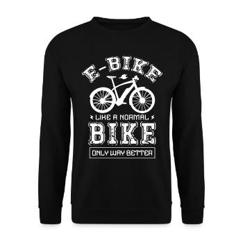 E-bike Wie Ein Normales Fahrrad, Nur Viel Besser - Unisex Pullover - Schwarz - Vorne - Alina (178cm) & Michal (187cm)