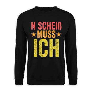 N Scheiß Muss Ich - Unisex Pullover - Schwarz - Vorne - Alina (178cm) & Michal (187cm)