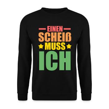 N Scheiß Muss Ich - Unisex Pullover - Schwarz - Vorne - Alina (178cm) & Michal (187cm)
