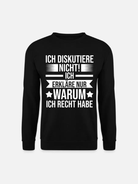 Ich Diskutiere Nicht Ich Erkläre Nur Warum Ich Rec - Unisex Pullover - Schwarz