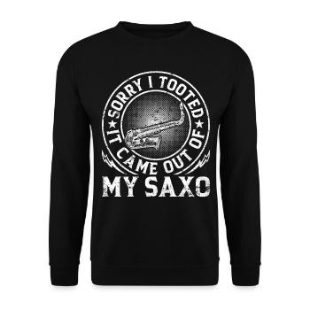 sorry i tooted it came out of my saxo -saxophone - Unisex Sweatshirt - black - Front - Alina (178cm) & Michal (187cm)