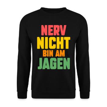 Nerv Nicht Bin Am Jagen - Unisex Pullover - Schwarz - Vorne - Alina (178cm) & Michal (187cm)