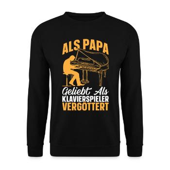 Als Papa geliebt als Klavierspieler vergöttert - - Unisex Pullover - Schwarz - Vorne - Alina (178cm) & Michal (187cm)