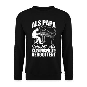 Als Papa geliebt als Klavierspieler vergöttert - Unisex Pullover - Schwarz - Vorne - Alina (178cm) & Michal (187cm)