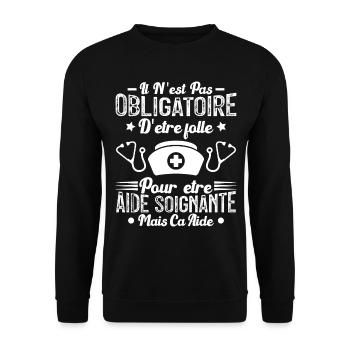 Folle et aide-soignante Humour Aide-soignante - Sweat-shirt Unisexe - noir - Devant - Alina (178cm) & Michal (187cm)