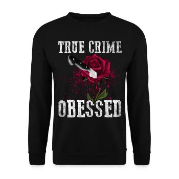 True Crime obsédé - Sweat-shirt Unisexe - noir - Devant - Alina (178cm) & Michal (187cm)