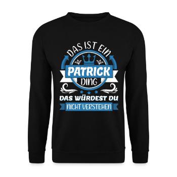 Patrick Name Vorname Namenstag Namensgeschenk - Unisex Pullover - Schwarz - Vorne - Alina (178cm) & Michal (187cm)