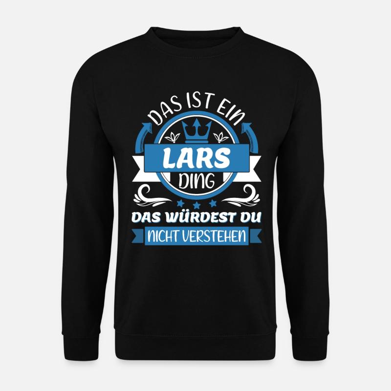 Lars Name Vorname Namenstag Namensgeschenk - Unisex Pullover - Schwarz