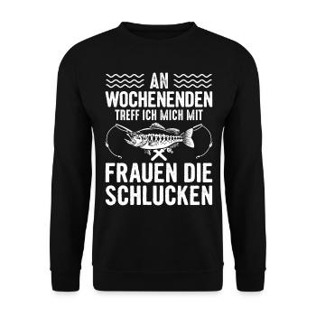 An Wochenenden Treff Ich Mich Mit Frauen - Unisex Pullover - Schwarz - Vorne - Alina (178cm) & Michal (187cm)