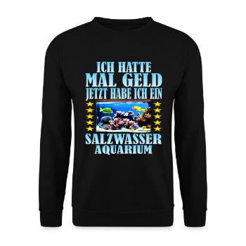 Salzwasseraquarium Sprüche auf Deutsch - Unisex Pullover - Schwarz - Vorne - Alina (178cm) & Michal (187cm)