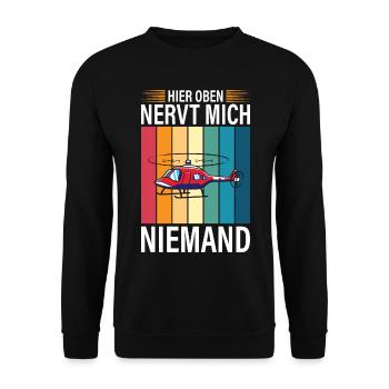 HIER OBEN NERVT MICH NIEMAND - Unisex Pullover - Schwarz - Vorne - Alina (178cm) & Michal (187cm)