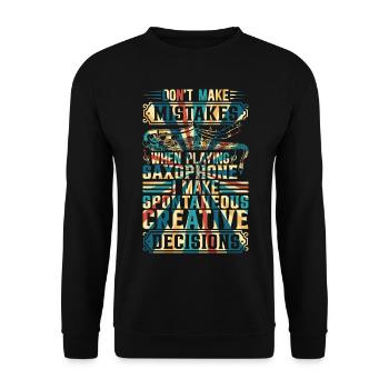 When Playing Saxophone I Make Spontaneous Creative - Unisex Sweatshirt - black - Front - Alina (178cm) & Michal (187cm)