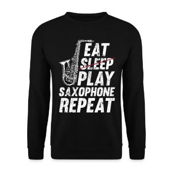 Eat Sleep Play Saxophone Repeat Sax Player Saxopho - Unisex Pullover - Schwarz - Vorne - Alina (178cm) & Michal (187cm)