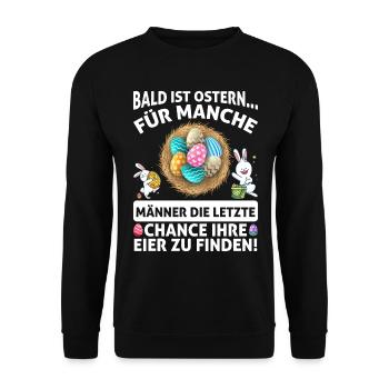 Bald Ist Ostern… - Unisex Pullover - Schwarz - Vorne - Alina (178cm) & Michal (187cm)