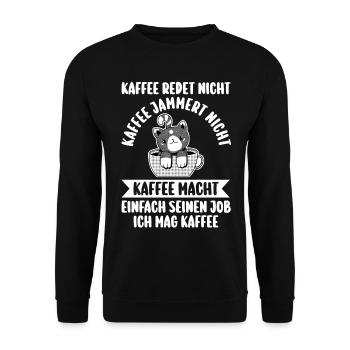 Kaffee Redet Nicht Kaffee Jammert Nicht Katze - Unisex Pullover - Schwarz - Vorne - Alina (178cm) & Michal (187cm)
