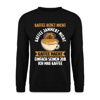 Kaffee Redet Nicht Kaffee Jammert Nicht Hund Mops - Unisex Pullover - Schwarz - Vorne - Alina (178cm) & Michal (187cm)