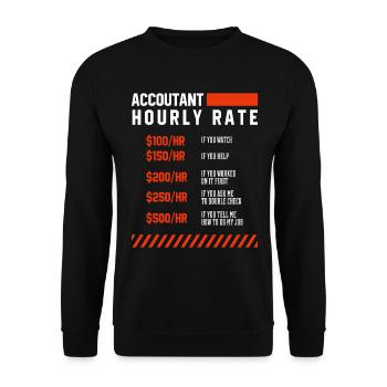 Accountant Hourly Rate - Accountant Funny Gift - Unisex Sweatshirt - black - Front - Alina (178cm) & Michal (187cm)