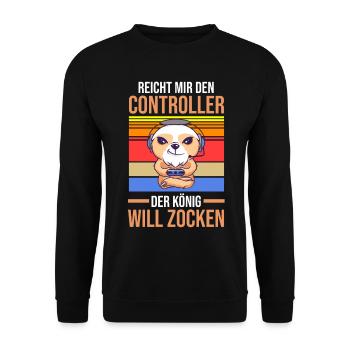 Reicht Mir Den Controller Der König Will Zocken - Unisex Pullover - Schwarz - Vorne - Alina (178cm) & Michal (187cm)