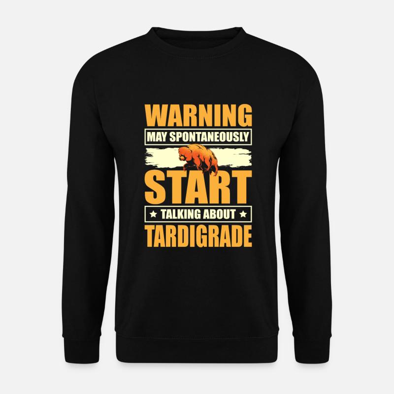 May Spricht Spontan Stark Über Bärtierchen - Unisex Pullover - Schwarz