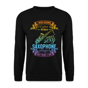 Je grandirais pour devenir une joueuse de saxophone super sexy - - Sweat-shirt Unisexe - noir - Devant - Alina (178cm) & Michal (187cm)