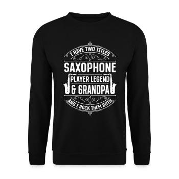 Saxophone Player Legend & Grandpa - Grandpa Sax Pl - Unisex Pullover - Schwarz - Vorne - Alina (178cm) & Michal (187cm)