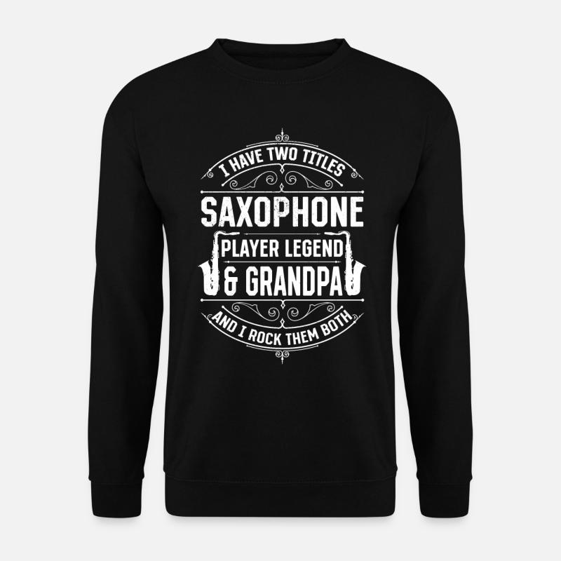 Saxophone Player Legend & Grandpa - Grandpa Sax Pl - Unisex Pullover - Schwarz