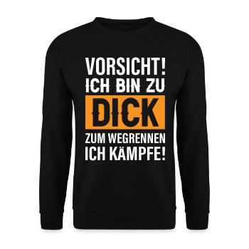 Vorsicht ich bin zu dick zum wegrennen, ich kämpfe - Unisex Pullover - Schwarz - Vorne - Alina (178cm) & Michal (187cm)