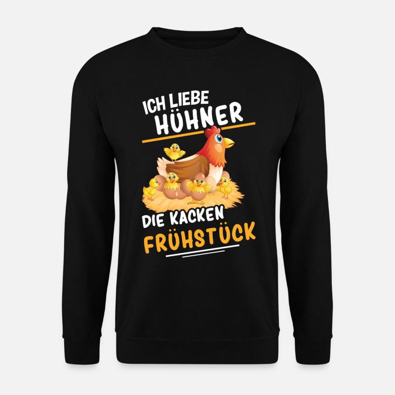 ich liebe Hühner, die kacken Frühstück - Unisex Pullover - Schwarz