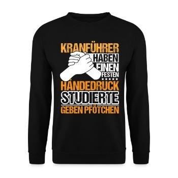Kranführer haben einen festen Händedruck - Unisex Pullover - Schwarz - Vorne - Alina (178cm) & Michal (187cm)